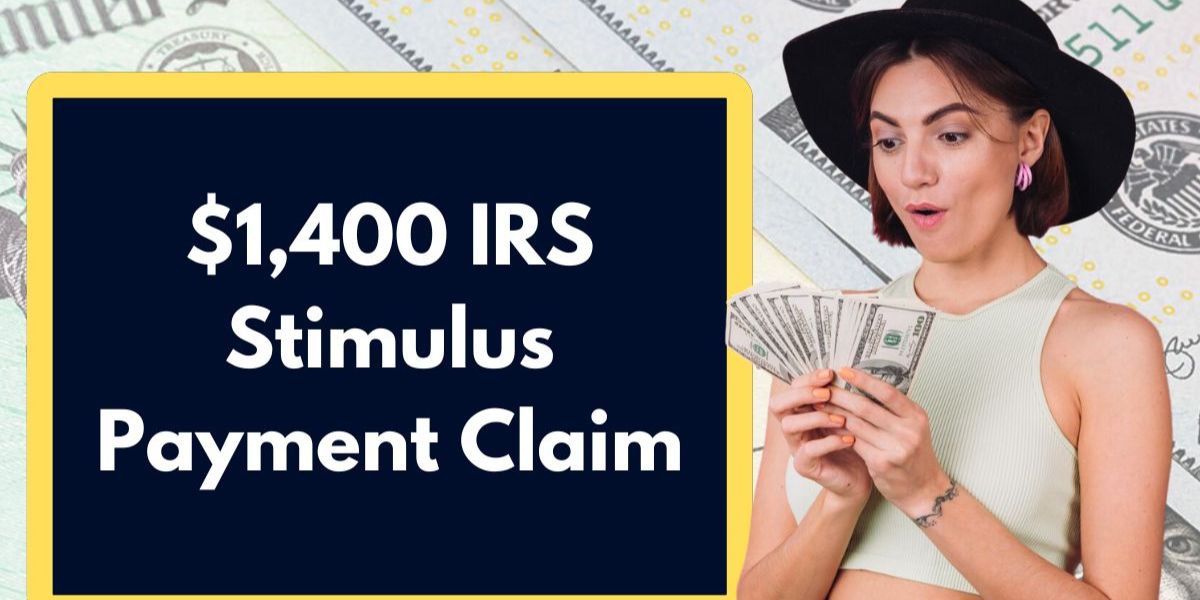 Already Claimed Your $1,400 Stimulus Here's How to Check the Status of Your IRS Deposit